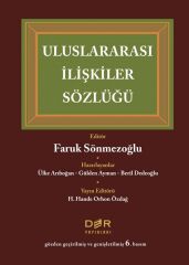 Der Yayınları Uluslararası İlişkiler Sözlüğü 6. Baskı - Faruk Sönmezoğlu Der Yayınları