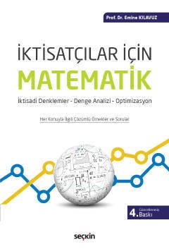 Seçkin İktisatçılar İçin Matematik 4. Baskı - Emine Kılavuz Seçkin Yayınları