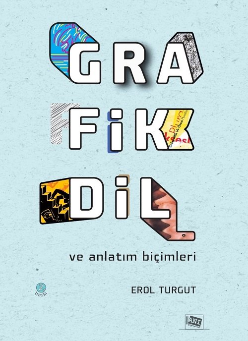 Anı Yayınları Grafik Dil ve Anlatım Biçimleri 2. Baskı - Erol Turgut Anı Yayıncılık