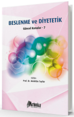 Hatiboğlu Beslenme ve Diyetetik, Güncel Konular 7 - Muhittin Tayfur Hatiboğlu Yayıncılık