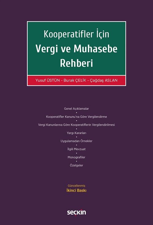 Seçkin Kooperatifler İçin Vergi ve Muhasebe Rehberi 2. Baskı - Yusuf Üstün, Burak Çelik, Çağdaş Aslan Seçkin Yayınları