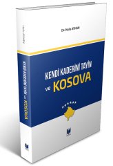 Adalet Kendi Kaderini Tayin ve Kosova - Halis Ayhan Adalet Yayınevi