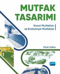 Nobel Mutfak Tasarımı, Konut Mutfakları ve Endüstriyel Mutfaklar - Tülay Zorlu Nobel Akademi Yayınları