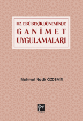 Gazi Kitabevi Hz. Ebubekir Döneminde Ganimet Uygulamaları - Mehmet Nadir Özdemir Gazi Kitabevi