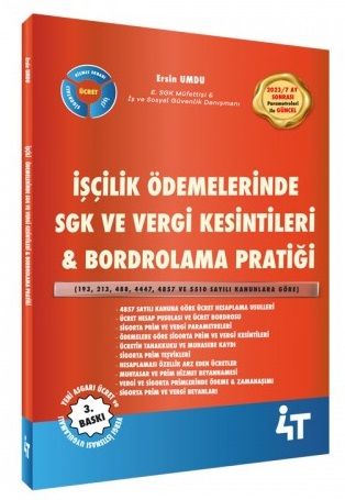 4T Yayınları İşçilik Ödemelerinde SGK ve Vergi Kesintileri, Bordrolama Pratiği 3. Baskı 4T Yayınları