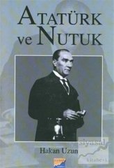 Siyasal Kitabevi Atatürk ve Nutuk - Hakan Uzun Siyasal Kitabevi Yayınları