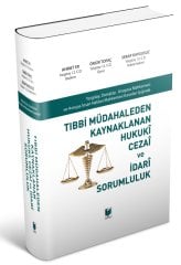 Adalet Tıbbi Müdahaleden Kaynaklanan Hukuki Cezai ve İdari Sorumluluk - Serap Kaygusuz, Ahmet Er Adalet Yayınevi