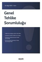 Seçkin Genel Tehlike Sorumluluğu - Birgül Yiğit Seçkin Yayınları