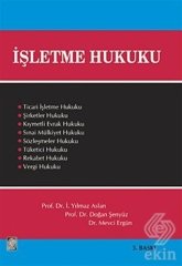 Ekin İşletme Hukuku 3. Baskı - Yılmaz Aslan Ekin Yayınları