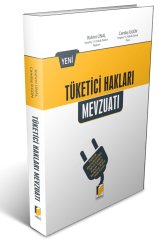 Adalet Yeni Tüketici Hakları Mevzuatı - Candaş İlgün, Rahmi Ünal Adalet Yayınevi