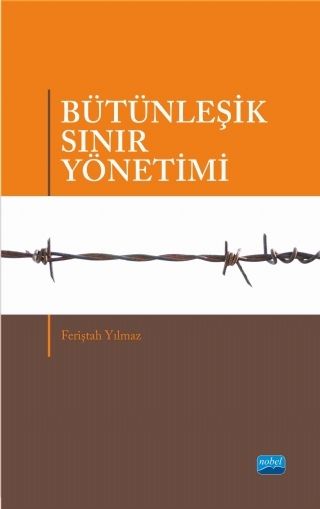 Nobel Bütünleşik Sınır Yönetimi - Feriştah Yılmaz Nobel Akademi Yayınları