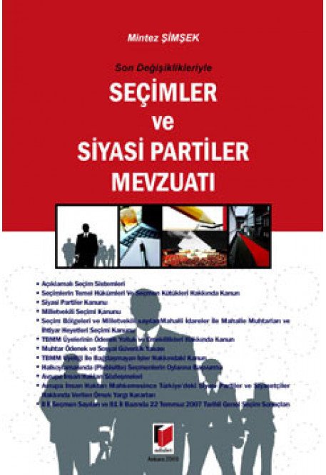 Adalet Seçimler ve Siyasi Partiler Mevzuatı - Mintez Şimşek Adalet Yayınevi