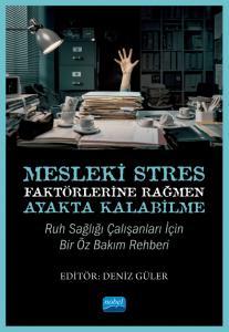 Nobel Mesleki Stres Faktörlerine Rağmen Ayakta Kalabilme - Deniz Güler Nobel Akademi Yayınları