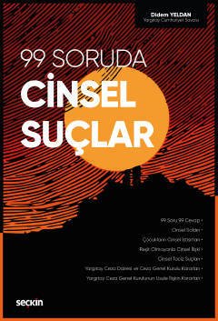 Seçkin 99 Soruda Cinsel Suçlar - Didem Yeldan Seçkin Yayınları