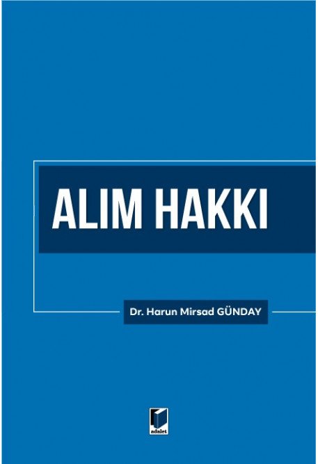 Adalet Alım Hakkı - Harun Mirsad Günday Adalet Yayınevi