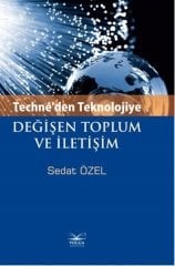 Volga Techne'den Teknolojiye Değişen Toplum ve İletişim - Sedat Özel Yayıncılık