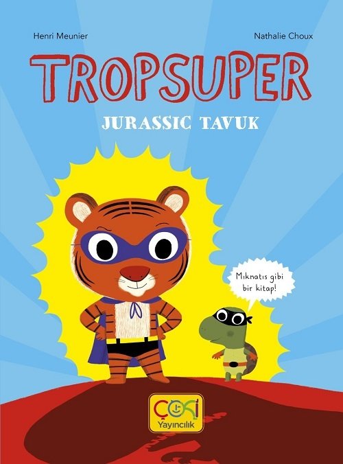 Prens Jurassic Tavuk Tropsuper - Henri Meunier, Nathalie Choux Çoki Yayıncılık