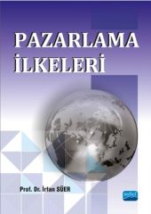 Nobel Pazarlama İlkeleri - İrfan Süer Nobel Akademi Yayınları