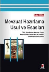 Adalet Mevzuat Hazırlama Usul ve Esasları - Doğan Durna Adalet Yayınevi