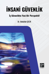 Gazi Kitabevi İnsani Güvenlik, İç Güvenlikte Yeni Bir Perspektif - Abdullah Çelik Gazi Kitabevi