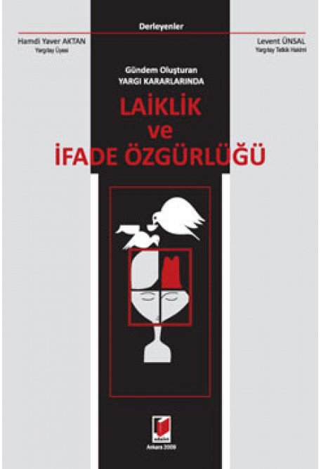 Adalet Laiklik ve İfade Özgürlüğü - Hamdi Yaver Aktan, Levent Ünsal Adalet Yayınevi