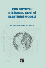 Gazi Kitabevi Çok Boyutlu Bilimsel Çeviri Eleştirisi Modeli - Hüseyin Selim Kocabıyık Gazi Kitabevi