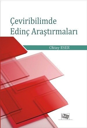 Anı Yayıncılık Çeviribilimde Edinç Araştırmaları - Oktay Eser Anı Yayıncılık