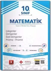 Sonuç 10. Sınıf Matematik Çokgenler-Dörtgenler-Özel Dörtgenler-Prizma-Piramit Soru Bankası Sonuç Yayınları