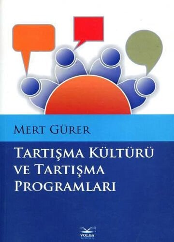 Volga Tartışma Kültürü ve Tartışma Programları - Mert Gürer Volga Yayıncılık