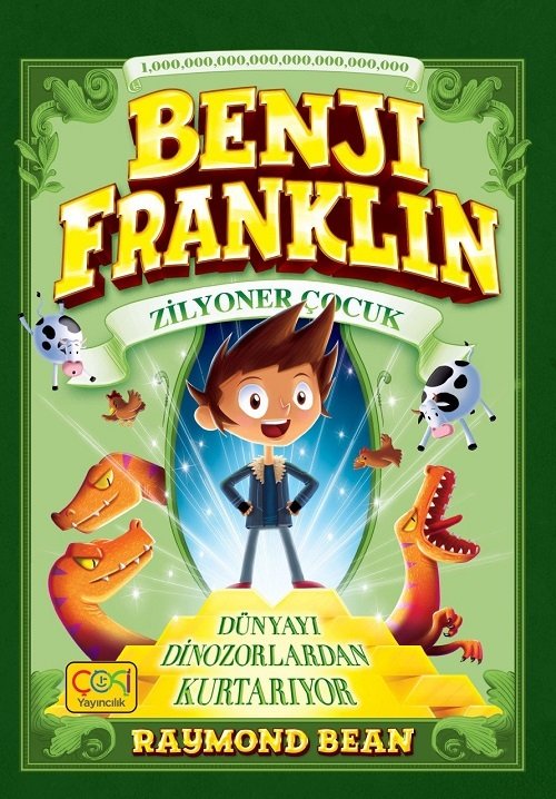 Benji Franklin Zilyoner Çocuk - Raymond Bean Çoki Yayıncılık