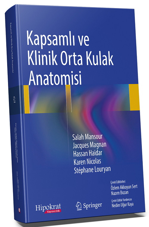 Hipokrat Kapsamlı ve Klinik Orta Kulak Anatomisi - Salah Mansour Hipokrat Kitabevi