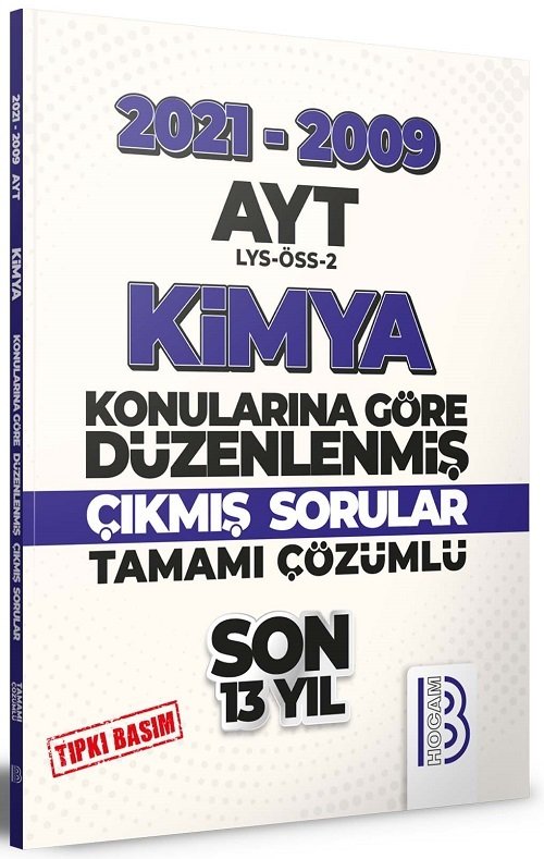 SÜPER FİYAT - Benim Hocam YKS AYT Kimya Son 13 Yıl Konularına Göre Çıkmış Sorular 2021-2009 Benim Hocam Yayınları