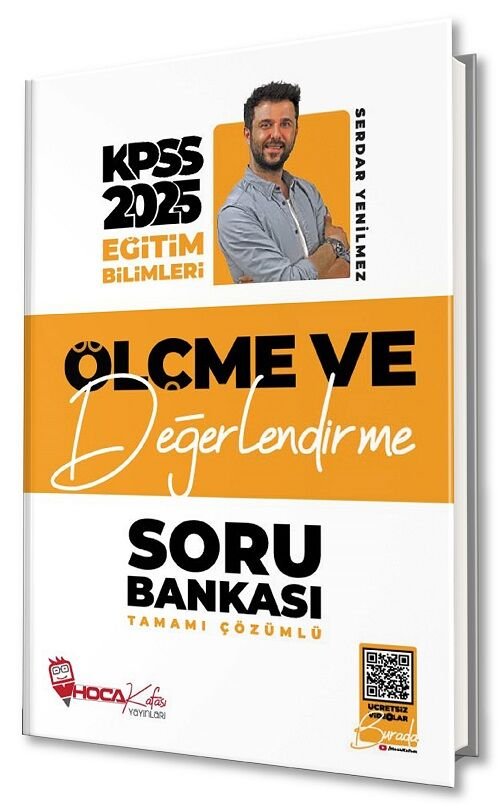 Hoca Kafası 2025 KPSS Eğitim Bilimleri Ölçme ve Değerlendirme Soru Bankası Çözümlü - Serdar Yenilmez Hoca Kafası Yayınları