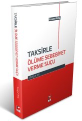 Adalet Taksirle Ölüme Sebebiyet Verme Suçu - Ertuğrul Ünal Adalet Yayınevi