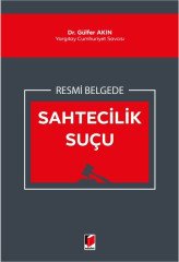 Adalet Resmi Belgede Sahtecilik Suçu - Gülfer Akın Adalet Yayınevi