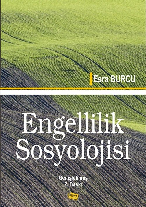 Anı Yayıncılık Engellilik Sosyolojisi - Esra Burcu Anı Yayıncılık