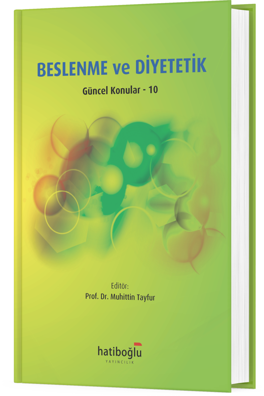 Hatiboğlu Beslenme ve Diyetetik, Güncel Konular 10 - Muhittin Tayfur Hatiboğlu Yayıncılık