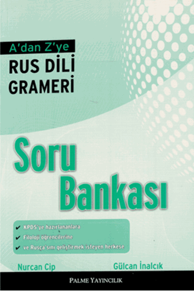 Palme A dan Z ye Rus Dili Grameri Soru Bankası - Gülcan İnalcık Palme Akademik Yayınları