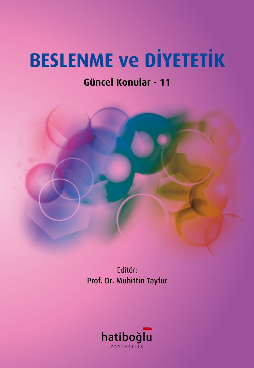 Hatiboğlu Beslenme ve Diyetetik, Güncel Konular-11 - Muhittin Tayfur Hatiboğlu Yayıncılık