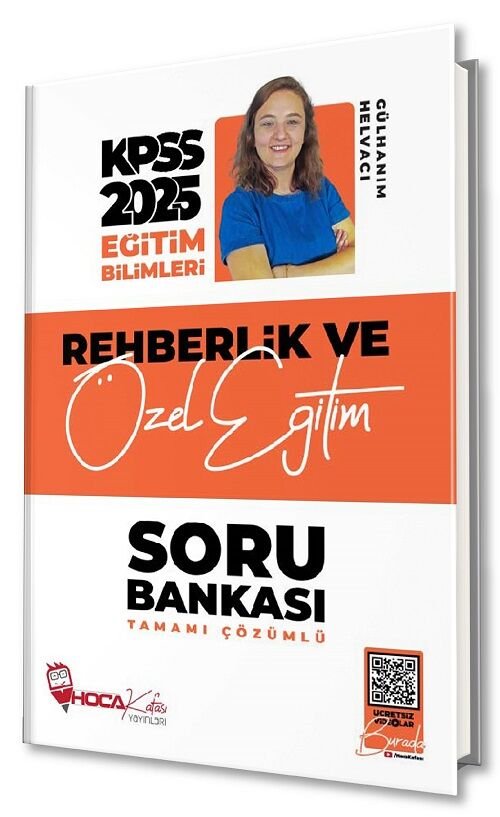 Hoca Kafası 2025 KPSS Eğitim Bilimleri Rehberlik ve Özel Eğitim Soru Bankası Çözümlü - Gülhanım Helvacı Hoca Kafası Yayınları