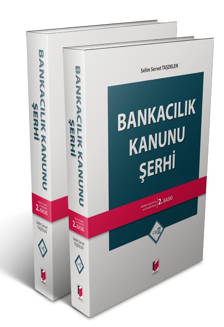 Adalet Bankacılık Kanunu Şerhi - Selim Servet Taşdelen Adalet Yayınevi