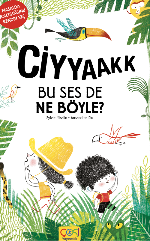 Ciyyaakk Bu Ses De Ne Böyle? - Amandine Piu Çoki Yayıncılık