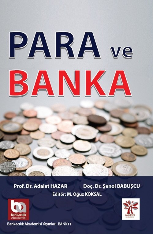 Akademi Para ve Banka - Adalet Hazar, Şenol Babuşcu Akademi Consulting Yayınları