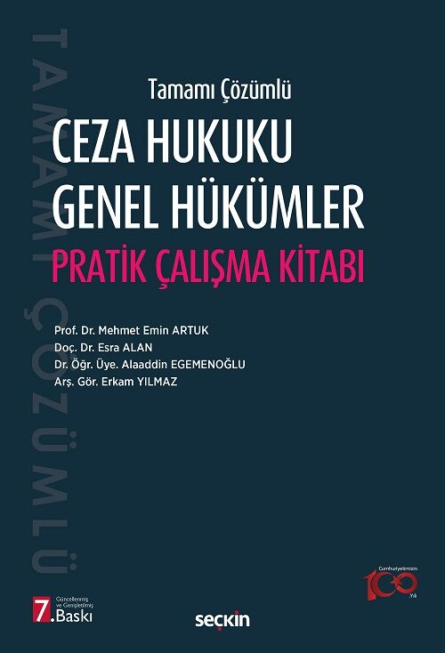 Seçkin Ceza Hukuku Genel Hükümler Pratik Çalışma Kitabı 7. Baskı - Mehmet Emin Artuk Seçkin Yayınları