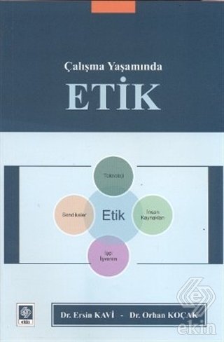 Ekin Çalışma Yaşamında Etik - Orhan Koçak Ekin Yayınları