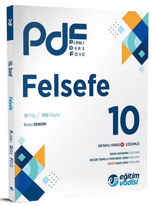 Eğitim Vadisi 10. Sınıf Felsefe PDF Planlı Ders Föyü Konu Anlatımlı Eğitim Vadisi Yayınları