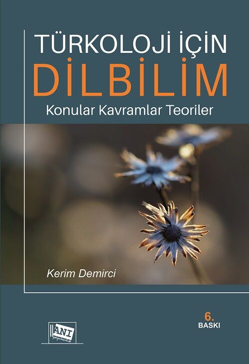 Anı Yayıncılık Türkoloji İçin Dilbilim 6. Baskı - Kerim Demirci Anı Yayıncılık