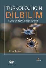 Anı Yayıncılık Türkoloji İçin Dilbilim 6. Baskı - Kerim Demirci Anı Yayıncılık