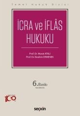 Seçkin İcra ve İflas Hukuku 6. Baskı - Murat Atalı, İbrahim Ermenek Seçkin Yayınları