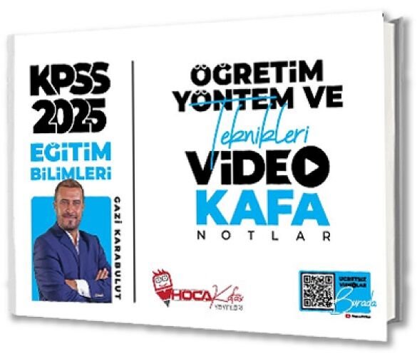 Hoca Kafası 2025 KPSS Eğitim Bilimleri Öğretim Yöntem ve Teknikleri Video Kafa Notlar - Gazi Karabulut Hoca Kafası Yayınları